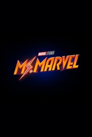 Мисс Марвел (сериал, 1-2 сезоны, все серии)